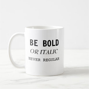 Sätta en klocka på eller den kursiva aldrig kaffemugg