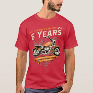 Sätta vägen i 6 år Biker 6e Bröllop Ann T Shirt