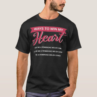Sättet att vinna mitt hjärta Corgi Hund älskare We T Shirt