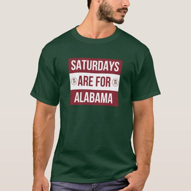 Saturdays are for Alabama T Shirt (Framsida)