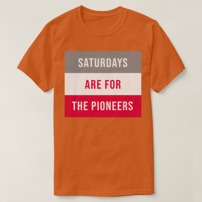 Saturdays Are For the Pioneers Sacred Heart 1 T Shirt (Design framsida)