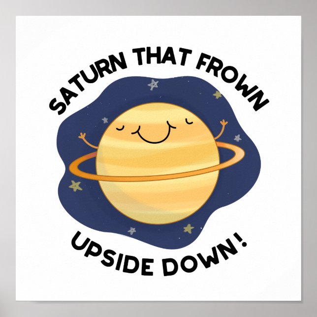 Saturn som Frown Upside Up Down FUNNY Planet Pun Poster (Framsidan)