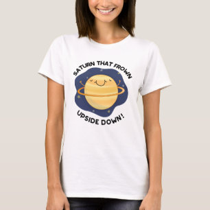 Saturn som Frown Upside Up Down FUNNY Planet Pun T Shirt