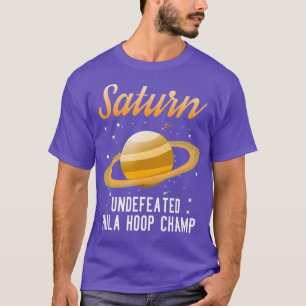 Saturn Unbesegrad Hula Ring Champion Funny T Shirt