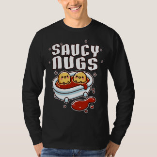 Saucy Nugs Chicken Nuggets T Shirt