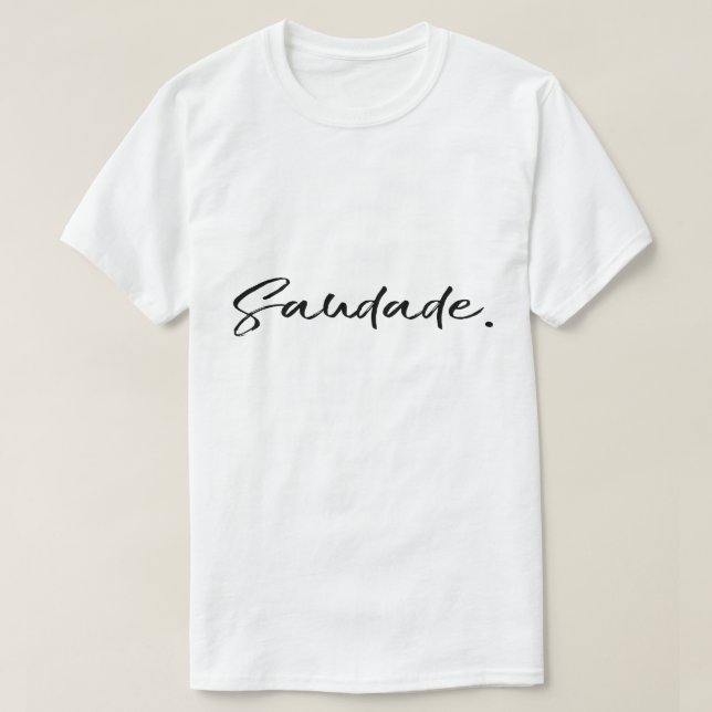 Saudade Black Unisex T Shirt (Design framsida)
