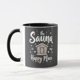 Sauna är min Lycklig Ställe Mugg