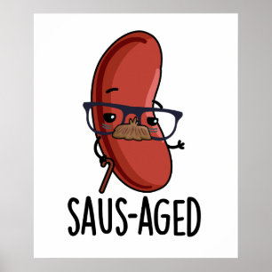Saus-åldras Funny Old Sause Puns Poster