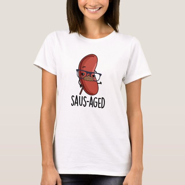 Saus-åldras Funny Old Sause Puns T Shirt (Framsida)
