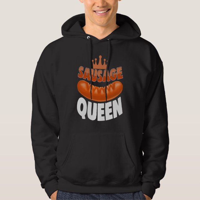 Sausage Queen Best Ever  Women Sausage Love Foodie Hoodie (Framsida)