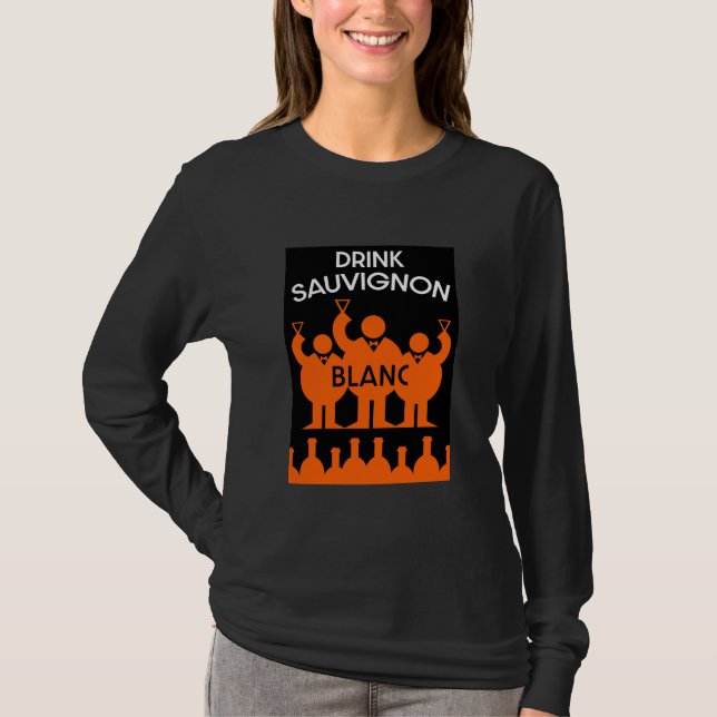 Sauvignon Blanc Vin Drinker T Shirt (Framsida)