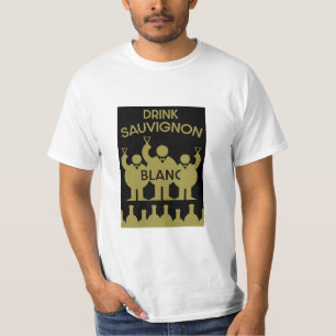 Sauvignon Blanc Vin Drinker T Shirt