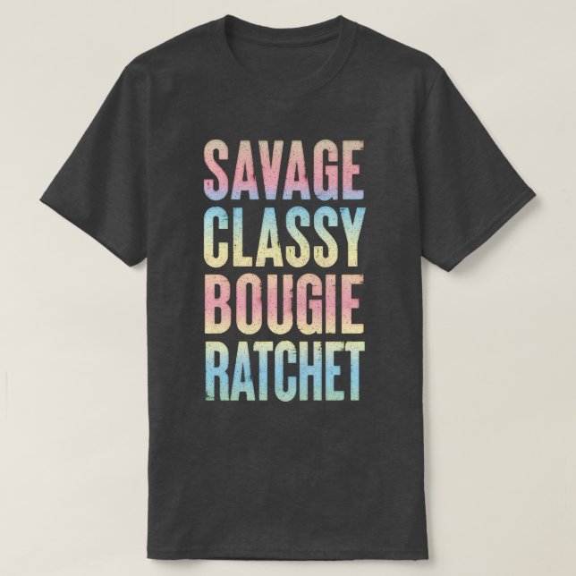 Savage Classy Bougie Ratchet TikTok Fläkt Dancer D T Shirt (Design framsida)
