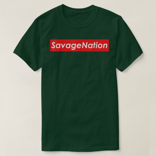Savage Nation  - Best Trap Music Rap Hip Hop Urban T Shirt (Design framsida)
