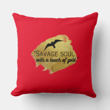 "Savage-själ med en aning av guld."