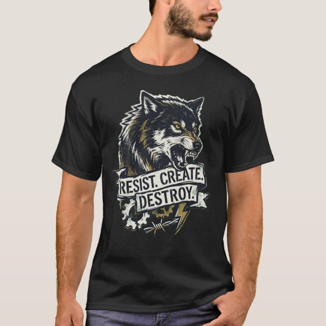 Savage Wolf Power T-Shirt – Motstå Skapa Förstör (Framsida)