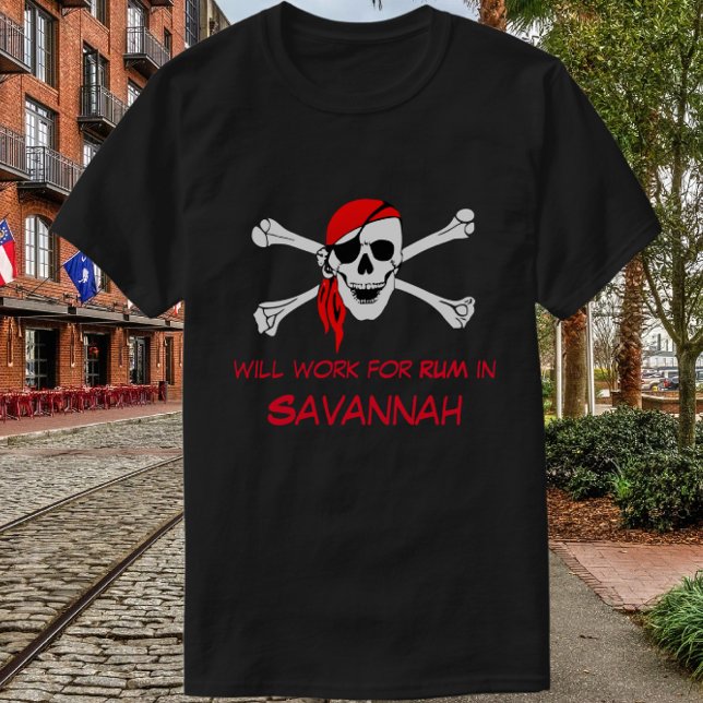 Savannah GA Pirat Skull Crossbone Work for Rum T Shirt (Skapare uppladdad)