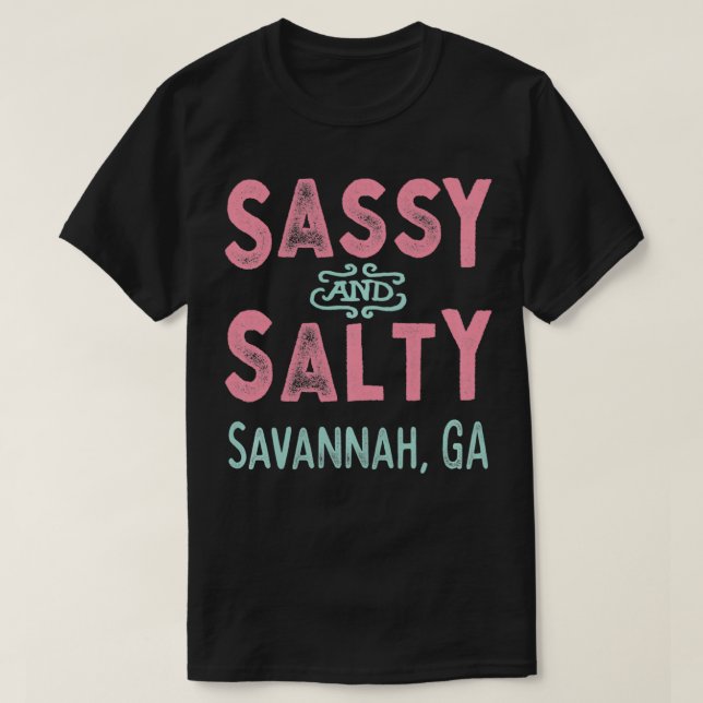 Savannah Georgia Sassy Souvenir Pullover T Shirt (Design framsida)