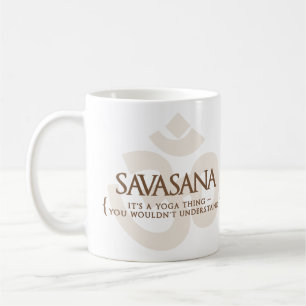 Savasana är det en Yogasak som du skulle för att Kaffemugg