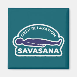 Savasana • Deep Relaxation Corpse Pose Yoga Magnet