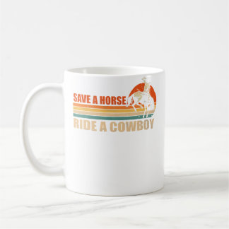 Save A Horse Ride A Cowboy Riding Horse Kaffemugg