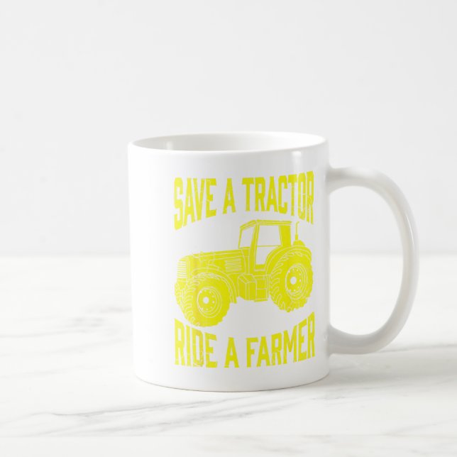 Save A Tractor Ride A Farmer Farming Tractors Farm Kaffemugg (Höger)
