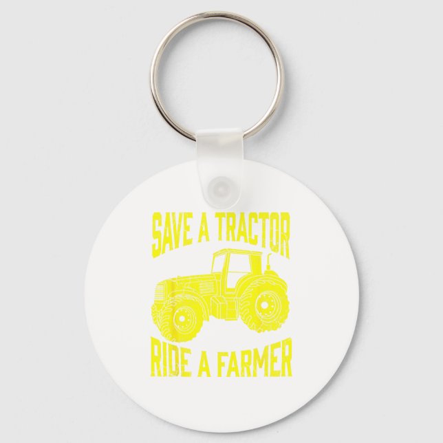 Save A Tractor Ride A Farmer Farming Tractors Farm Nyckelring (Framsida)