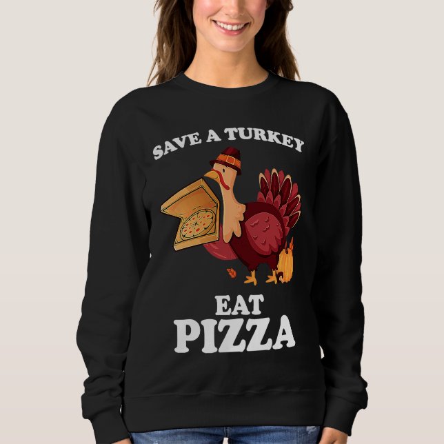 Save A Turkey Eat More Pizza  Thanksgiving Vegan T Shirt (Framsida)
