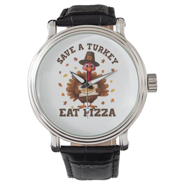 Save a Turkey Eat Pizza – Funny Thanksgiving Pizza Armbandsur (Framsida)