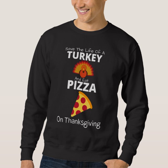 Save A Turkey Eat Pizza  Present For Vegan Thanksg Lång Ärmad Tröja (Framsida)