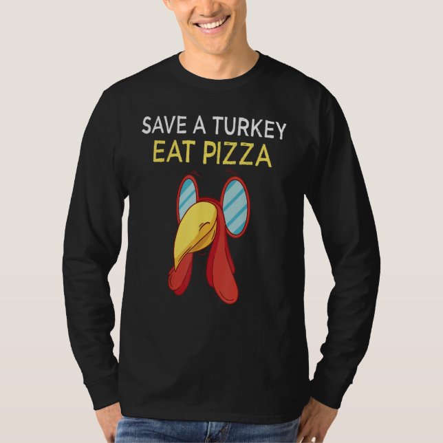 save a turkey eat pizza thanksgiving kids adult ve t shirt (Framsida)