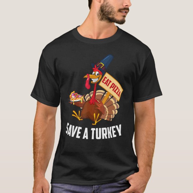 Save A Turkey Eat Pizza  Thanksgiving Men Women Ki T Shirt (Framsida)