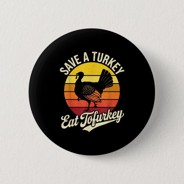 Save A Turkey Eat Tofurky Vegan Thanksgiving  Knapp (Framsida)
