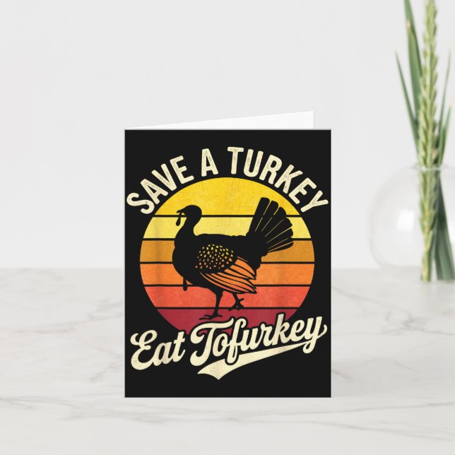 Save A Turkey Eat Tofurky Vegan Thanksgiving  Kort (Framsida)