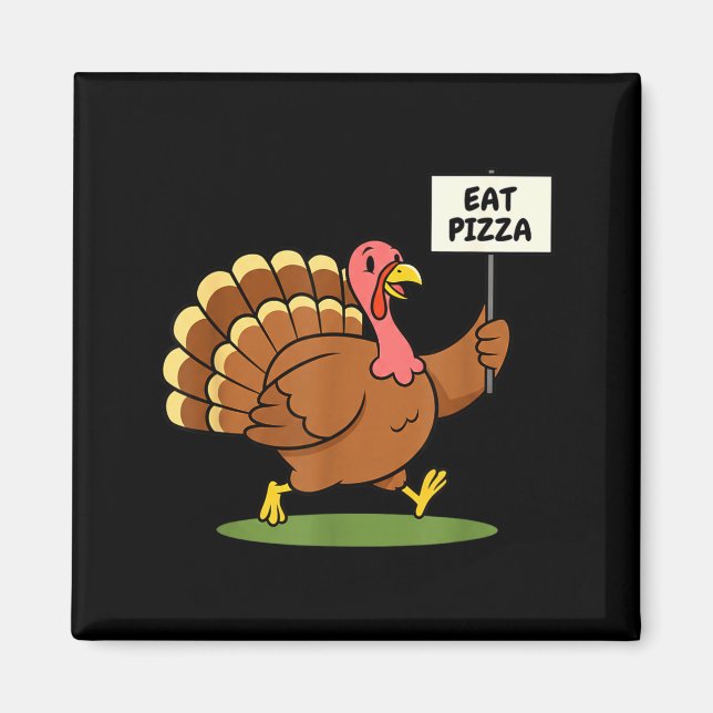 Save A Turkey, Eat Zza Funny Thanksgiving Design F Magnet (Framsidan)