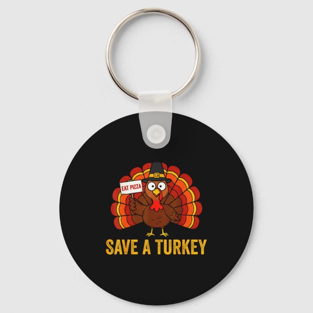 Save A Turkey Eat Zza Funny Thanksgiving Men Women Nyckelring (Framsida)