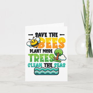 Save Bees Plant Trees Clean Seas Environmental Pro Kort