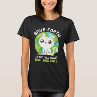 Save Earth Cat  Environment Protection Earth Day   T Shirt