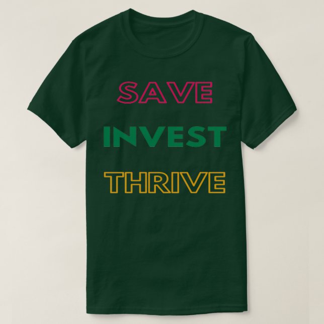 Save Invest Thrive Personal Finance Tips T Shirt (Design framsida)