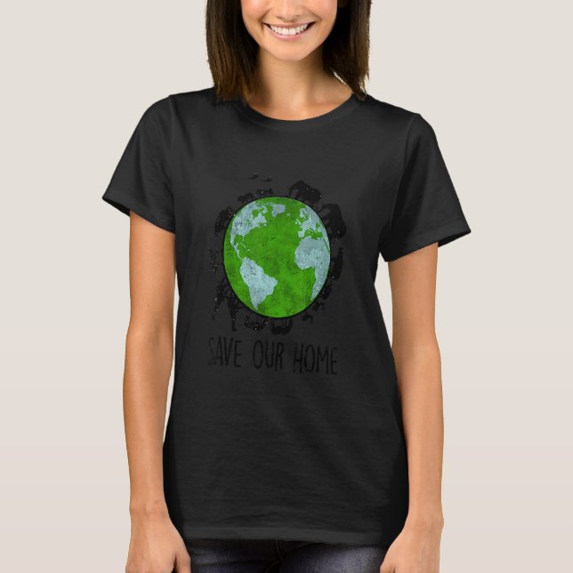 Save Our Home Animals Wildlife Conservation Earth  T Shirt (Framsida)