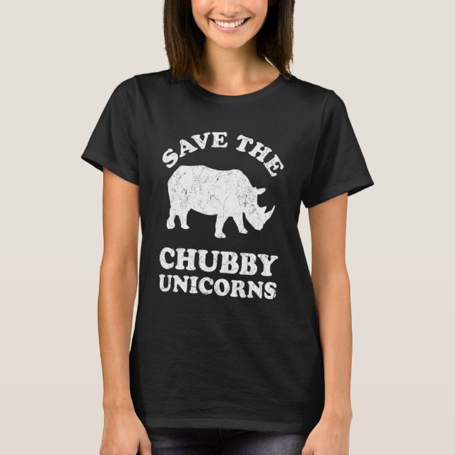 Save The Chubby Unicorns Rhino   Animal Rights Act T Shirt (Framsida)