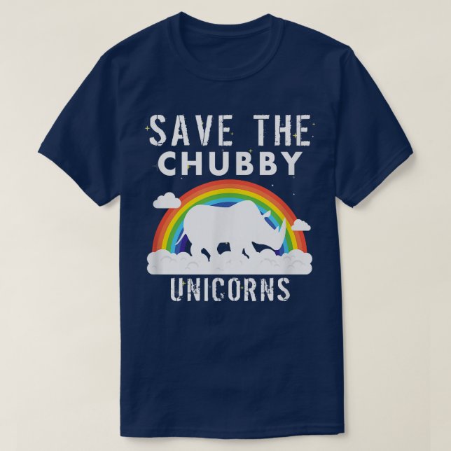 Save The Chubby Unicorns T-Shirt - Sarcastic Funny (Design framsida)