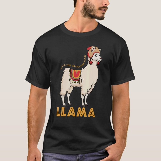 Save The Drama For Your Llama Cute Animal  1 T Shirt (Framsida)