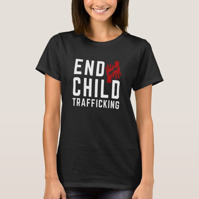Save The Kids End Child Trafficking Stop Human Tra T Shirt (Framsida)