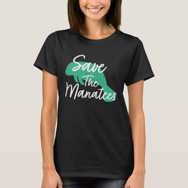 Save The Manatees T Shirt (Framsida)