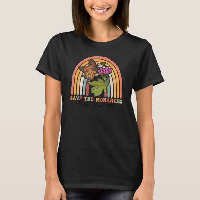 Save The Monarchs Plant More Milkweed Flower Retro T Shirt (Framsida)
