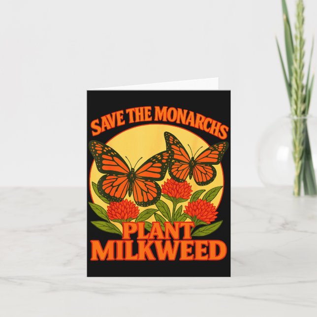 Save The Monarchs Plant Some Milkweed Butterfly Gi Kort (Framsida)
