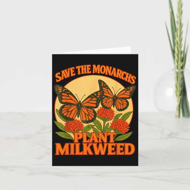 Save The Monarchs Plant Some Milkweed Butterfly Gi Kort (Framsida)