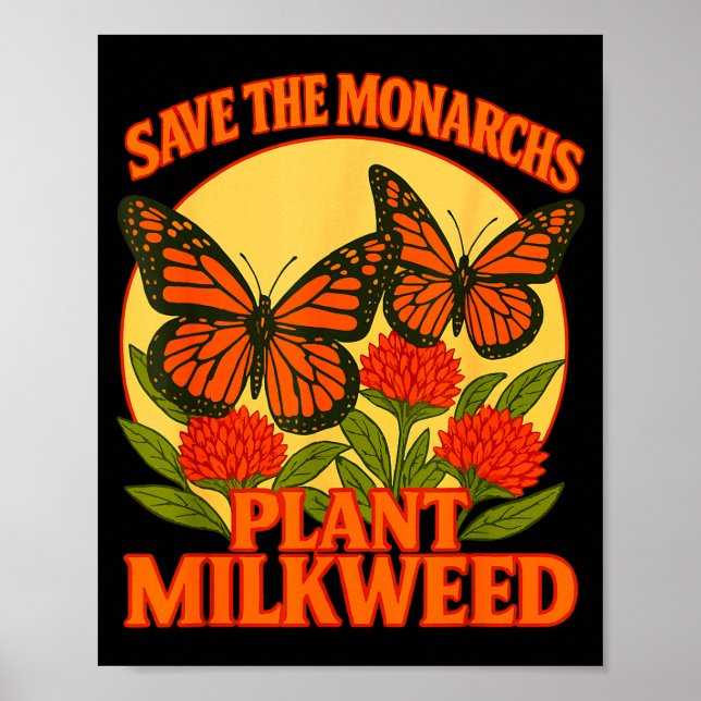 Save The Monarchs Plant Some Milkweed Butterfly Gi Poster (Framsidan)