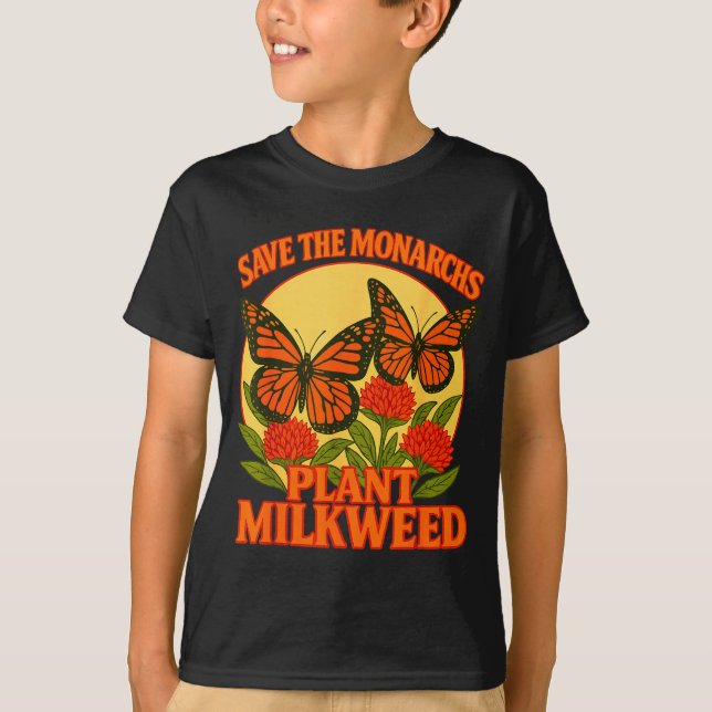 Save The Monarchs Plant Some Milkweed Butterfly Gi T Shirt (Framsida)